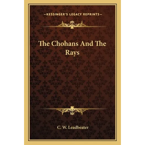 The Chohans And The Rays
