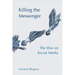 Killing the Messenger