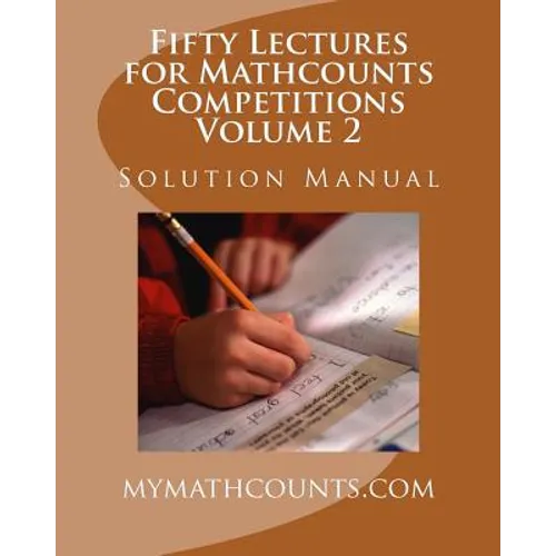 Fifty Lectures for Mathcounts Competitions (2) Solution Manual
