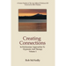 Creating Connections: In Ericksonian Approaches To Hypnosis And Therapy