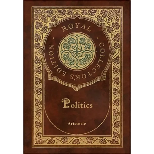 Politics (Royal Collector's Edition) (Case Laminate Hardcover with Jacket)