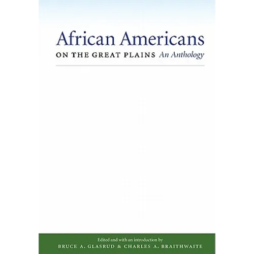 African Americans on the Great Plains: An Anthology