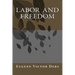 Labor and Freedom