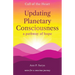 Updating Planetary Consciousness: a pathway of hope