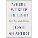 Where We Keep the Light: Stories from a Life of Service