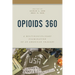 Opioids 360: A Multidisciplinary Examination of an American Tragedy