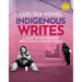 Indigenous Writes: A Guide to First Nations, Métis & Inuit Issues in Canada