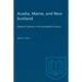Acadia, Maine, and New Scotland: Marginal Colonies in the Seventeenth Century