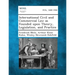 International Civil and Commercial Law as Founded upon Theory, Legislation, and Practice