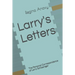 Larry's Letters: The Personal Correspondence of Larry Schlasinger