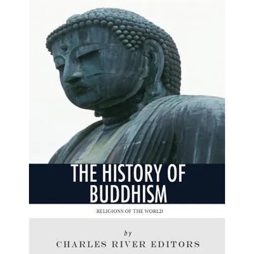 Religions of the World: The History of Buddhism