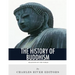 Religions of the World: The History of Buddhism