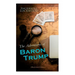 The Adventures of Baron Trump (Illustrated Edition): Complete Travels and Adventures of Little Baron Trump and His Wonderful Dog Bulger, Baron Trump's