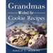 Grandmas Wished-for Cookie Recipes