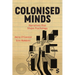 Colonised Minds: Narratives That Shape Psychology