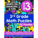 3rd Grade Math Puzzles: Kids Ages 8, 9, and 10: Multiplication, Division, Unknown Numbers, Place Value, Units of Time, Rounding, Fractions, Area, Peri