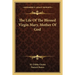 The Life Of The Blessed Virgin Mary, Mother Of God
