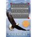 Building Personal Leadership: Inspirational Tools & Techniques for Work & Life