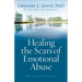 Healing the Scars of Emotional Abuse