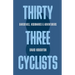 Thirty Three Cyclists: Daredevils, Visionaries & Adventurers