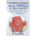 Understanding Anal Fistula & Treatment: Treatment Odyssey and Exploring Options for Anal Fistula Management.