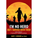 I'm No Hero, But I Served With Them: Hotel Company 2nd Battalion 7th Marines In Vietnam