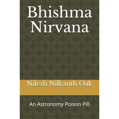 Bhishma Nirvana: An Astronomy Poison Pill