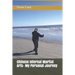 Chinese Internal Martial Arts- My Personal Journey