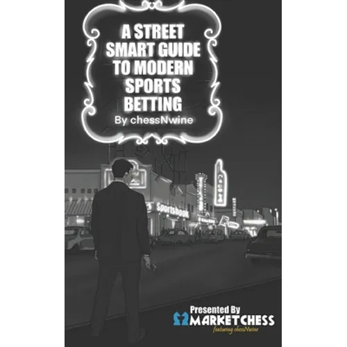 A Street Smart Guide to Modern Sports Betting