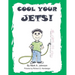 Cool Your Jets
