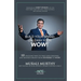 Build Your Brand, Unleash Your WOW!: 10 Dazzling Ways to Take Your Personal and Business Brand From Invisible to Wow!