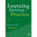 Learning Stories in Practice