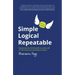 Simple, Logical, Repeatable: Systemise Like McDonald's to Scale, Sell or Franchise Your Growing Business