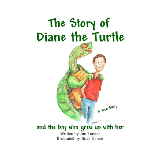 Diane the Turtle and the boy who grew up with her