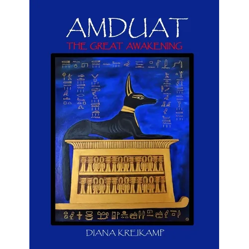 Amduat: The Great Awakening