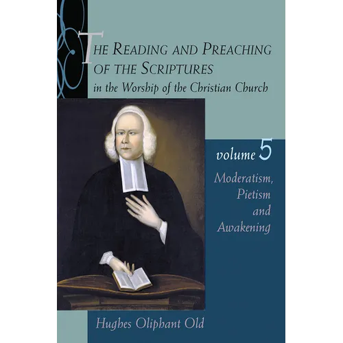 Moderatism, Pietism, and Awakening