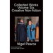 Collected Works Volume Six, Creative Non-fiction