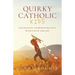 Quirky Catholic Kids: Navigating Neurodivergence with Faith and Joy