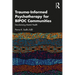 Trauma-Informed Psychotherapy for BIPOC Communities: Decolonizing Mental Health