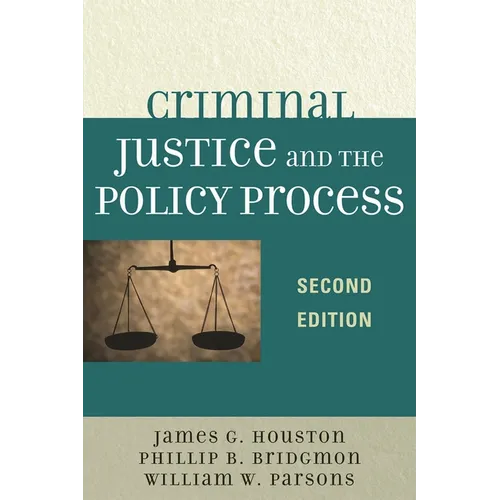 Criminal Justice and the Policy Process