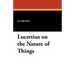 Lucretius on the Nature of Things