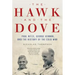 The Hawk and the Dove: Paul Nitze, George Kennan, and the History of the Cold War
