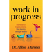 Work in Progress: The Road to Empowerment, the Journey Through Shame