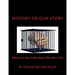 HIStory Or OUR Story: Before You Were Called Negro Who Were You? You Are Who You Were
