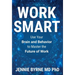Work Smart: Use Your Brain and Behavior to Master the Future of Work