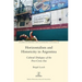 Horizontalism and Historicity in Argentina: Cultural Dialogues of the Post-Crisis Era