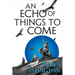 An Echo of Things to Come