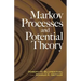Markov Processes and Potential Theory