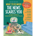 What to Do When the News Scares You, Revised Edition: A Kid's Guide to Understanding Current Events