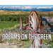 Dreams On The Green: Seven Mile River Ranch